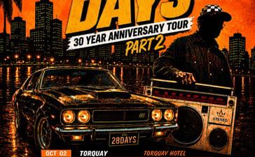 28 Days 30th Anniversary Tour