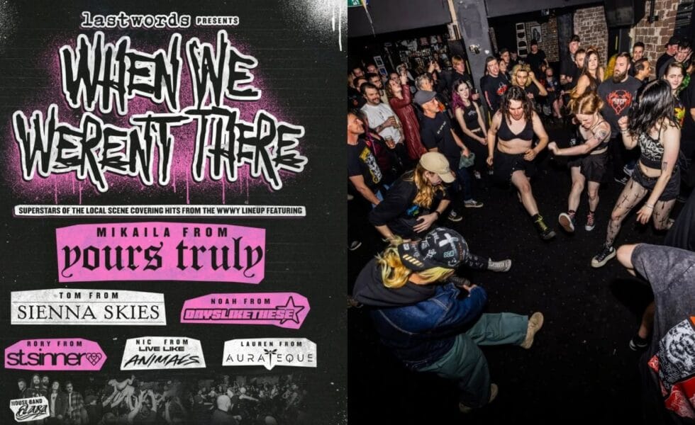 Missing Out On When We Were Young? Check Out Sydney's Version, Last Words' When We Weren't There