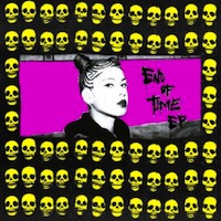End Of Time EP