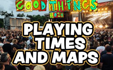 Good things festival 2024 set times and maps