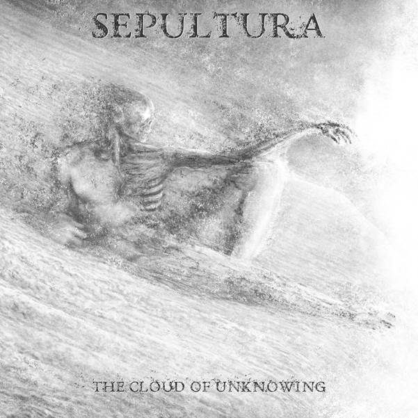 Sepultura 'The Cloud of Unknowing' EP artwork
