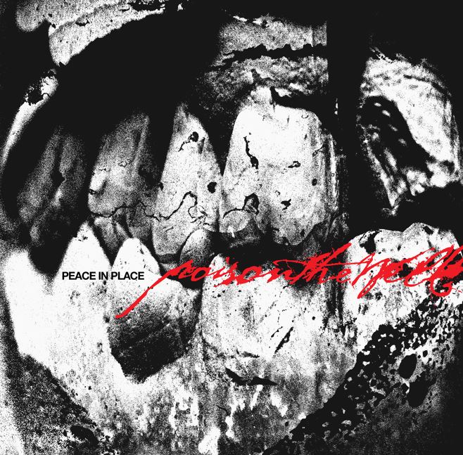 Poison The Well | Peace In Place artwork